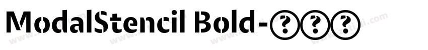 ModalStencil Bold字体转换 ModalStencil Bold字体转换